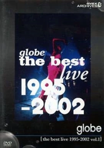 BEST CD・DVD・ブルーレイ globe the best live 1995-2002